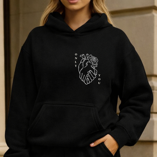 Black hoodie with "Only You" anatomical heart and rose design on left chest - Valentine's Day gift for him or her