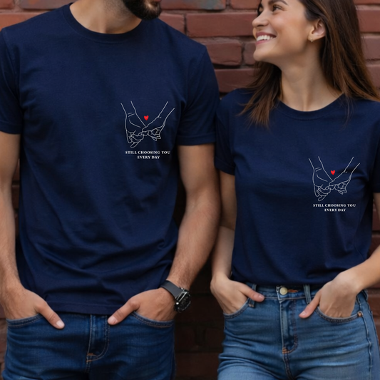 Matching Teel/navy blue couple's T-shirt with "Still Choosing You Every Day" pinky promise heart design on left chest - Valentine's Day gift