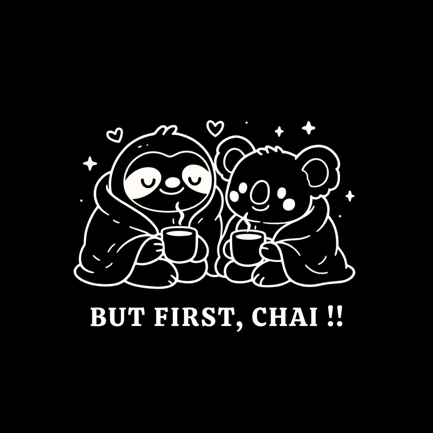BUT FIRST, CHAI ! – Cozy Koala & Sloth Edition - Hoodie - Everyday Comfort