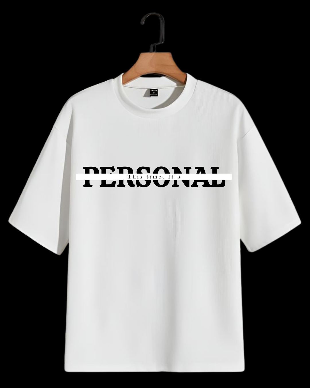 “This Time, It’s PERSONAL” French Terry Cotton T-Shirt – 240 GSM Premium Tee | Motivational Streetwear for Men & Women