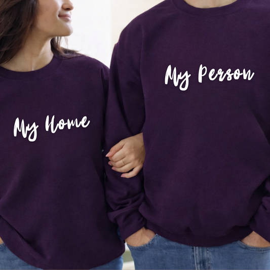 "My Home / My Person" Couple Apparel | Matching Valentine's Day Sweatshirt - Set of 2
